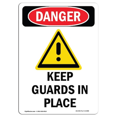 Signmission OSHA Danger Sign, Keep Guards In Place, 14in X 10in Decal, 10" W, 14" H, Portrait OS-DS-D-1014-V-1388